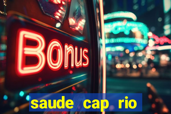 saude cap rio preto resultado